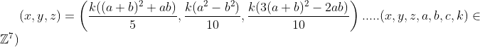 résoudre l'equation dans Z Gif.latex?(x,y,z)=\left%20(\frac{k((a+b)^2+ab)}{5},\frac{k(a^{2}-b^{2})}{10},\frac%20{k(3(a+b)^2-2ab)}{10}%20\right%20)....